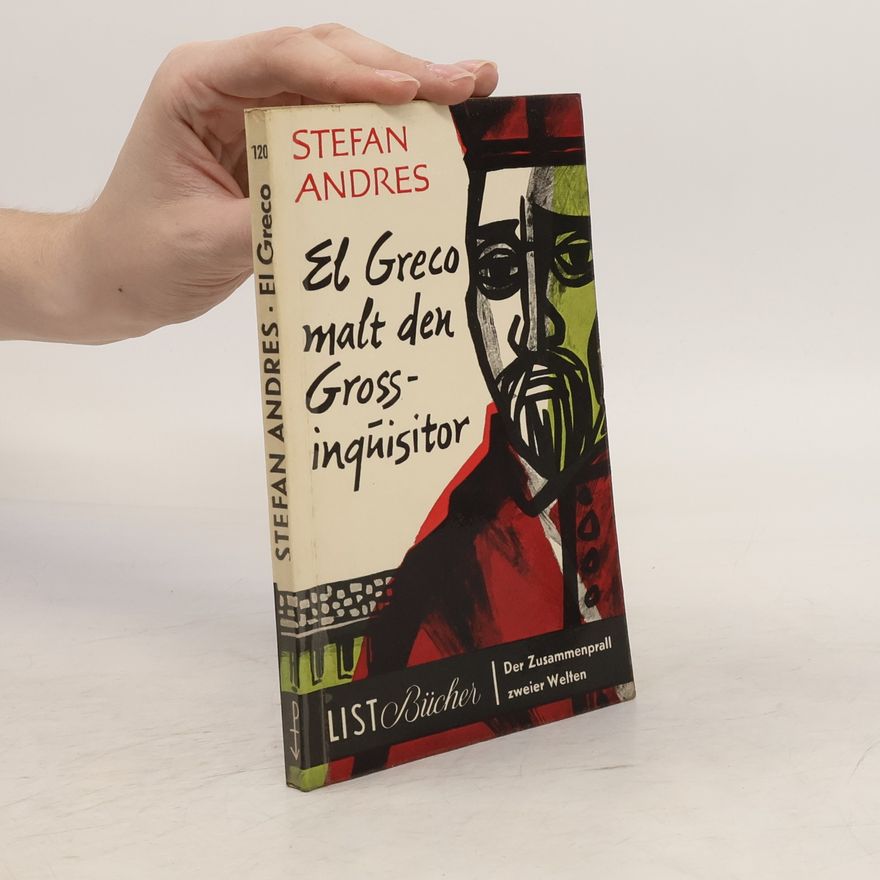 Stefan Andres El Greco malt den Grossinquisitor