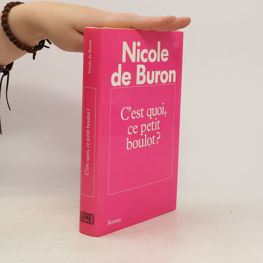 Nicole de Buron C'est quoi, ce petit boulot?