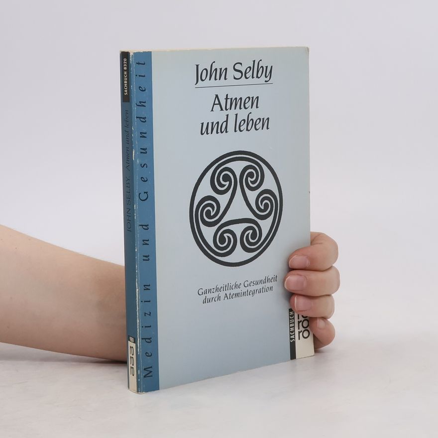 John Selby Atmen und leben