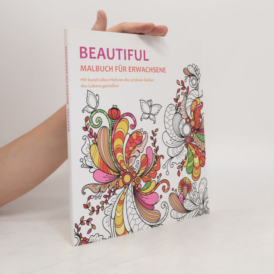 Kolektiv autorů Beautiful. Malbuch für Erwachsene