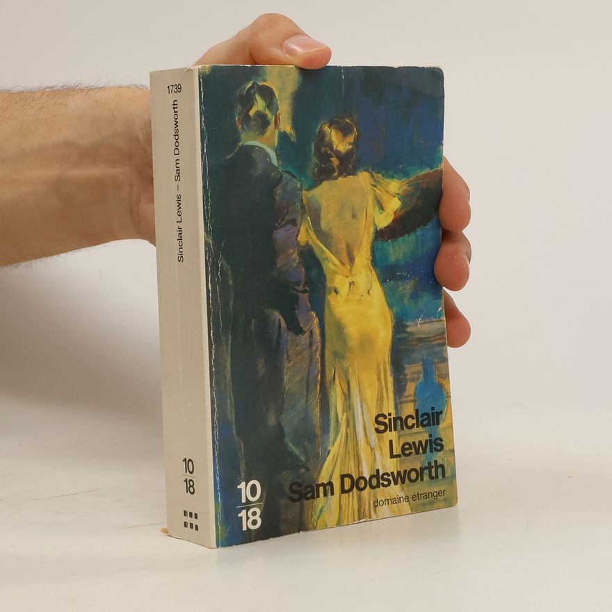 Sinclair Lewis Sam Dodsworth