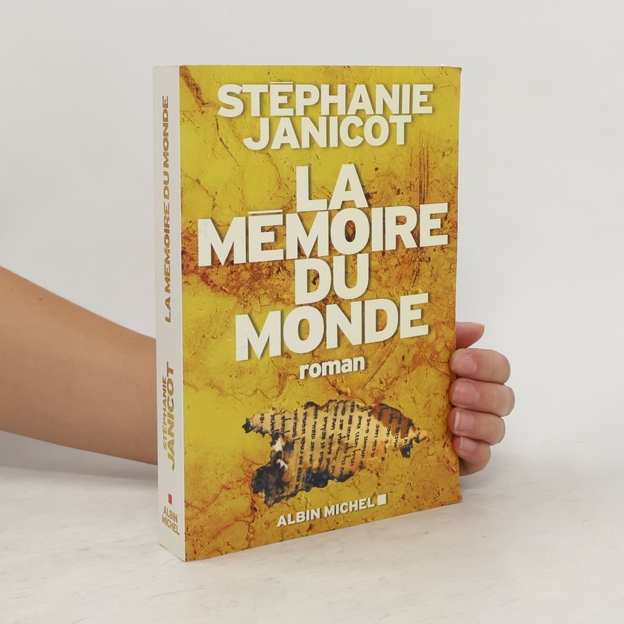 Stéphanie Janicot La mémoire du monde