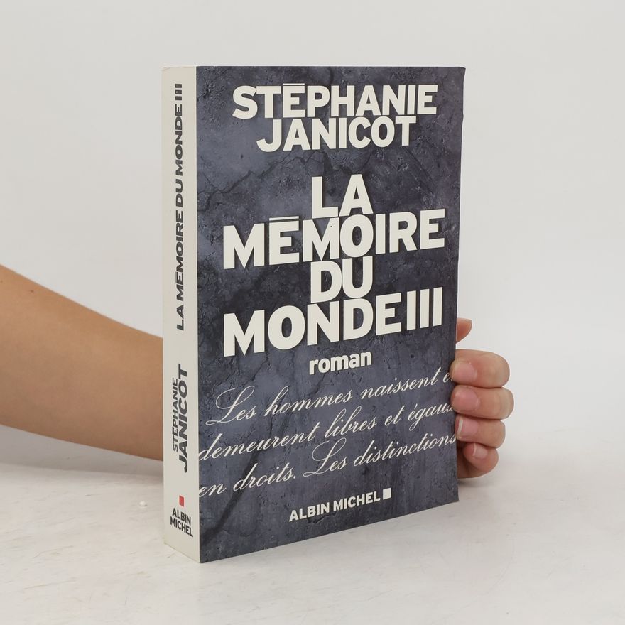 Stéphanie Janicot La Mémoire du monde III