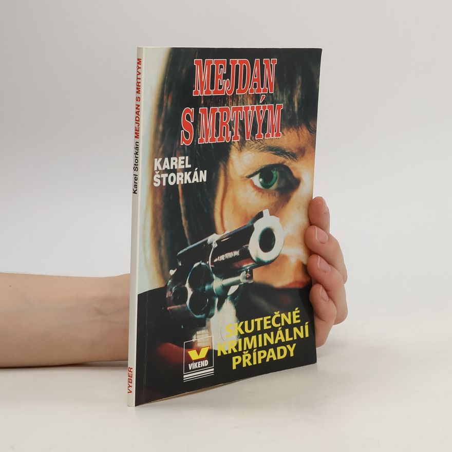 Karel Štorkán Mejdan s mrtvým