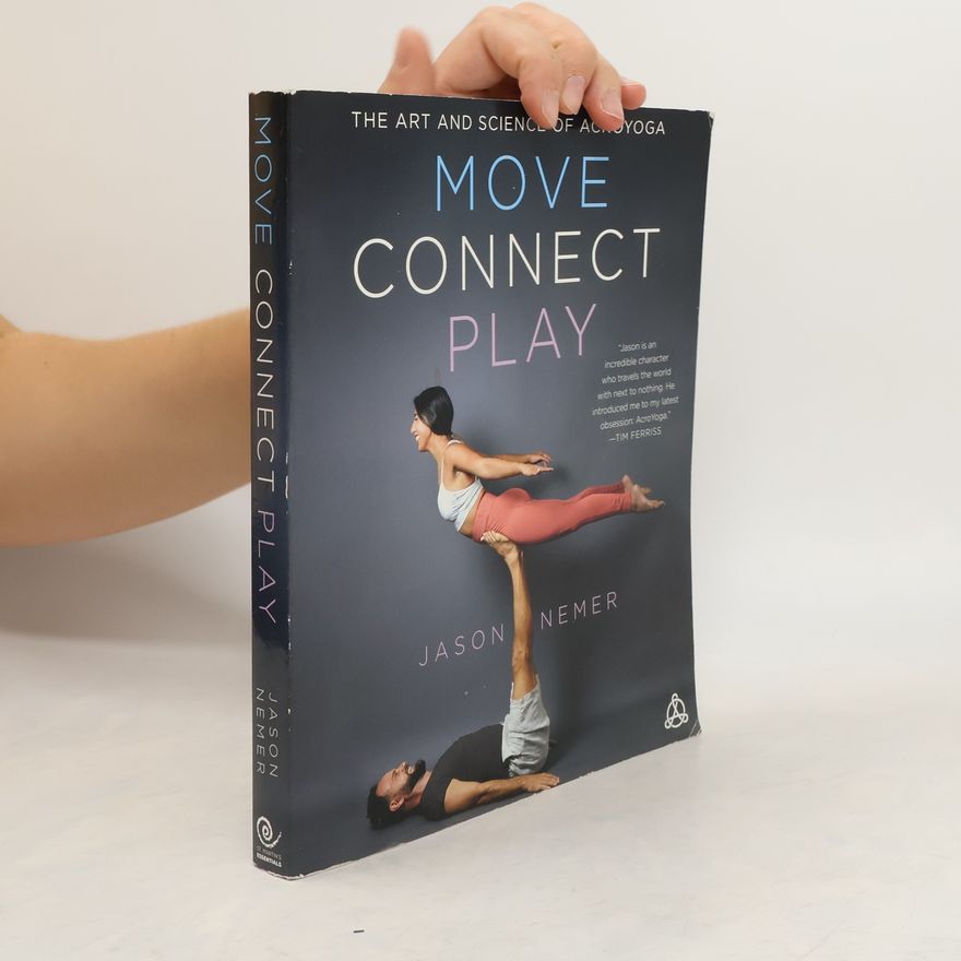 Jason Nemer Move, Connect, Play