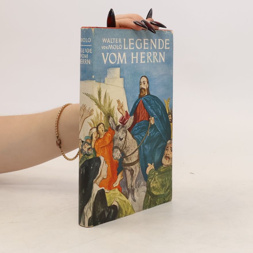 Walter von Molo Legende vom Herrn