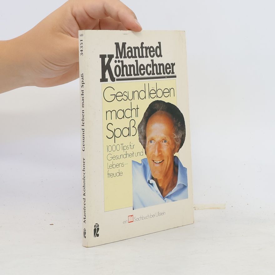 Manfred Köhnlechner Gesund leben macht Spass