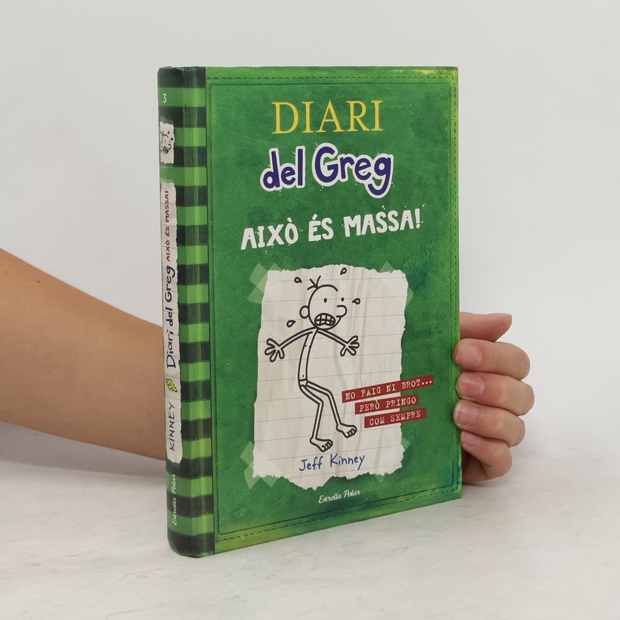 Jeff Kinney Diari del Greg 3. Això és massa!