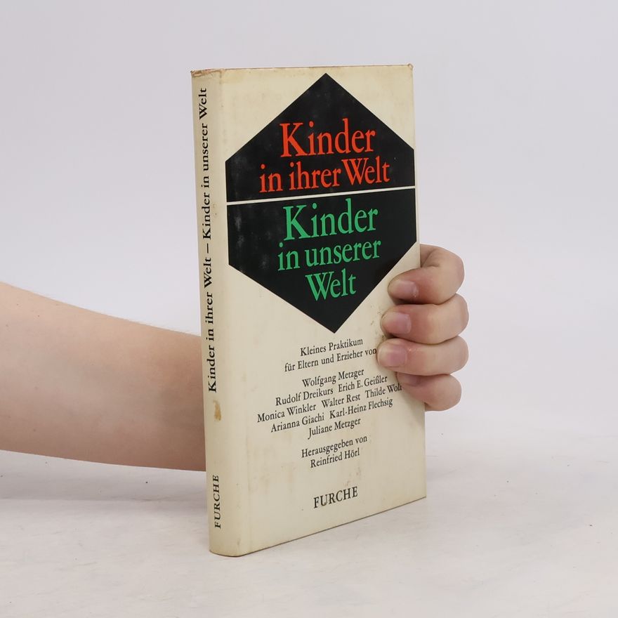 Autorenkollektiv Kinder in ihrer Welt. Kinder in unserer Welt