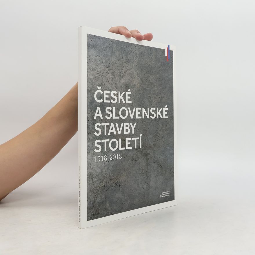 AA.VV. České a slovenské stavby století : 1918-2018