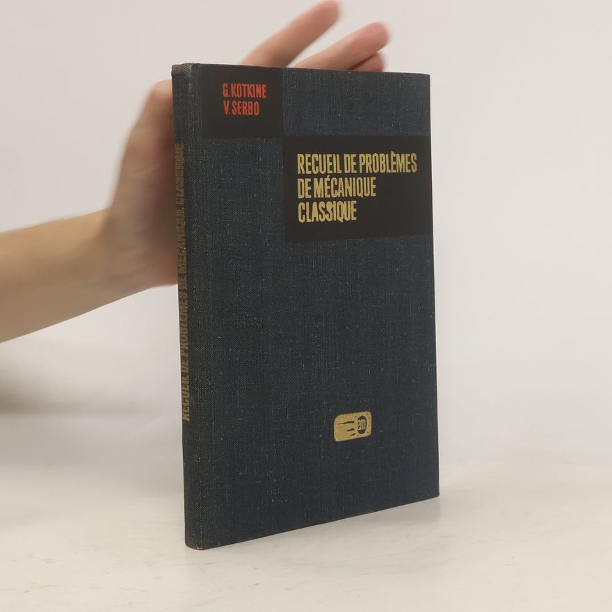 V. Serbo Recueil de problèmes de mécanique classique