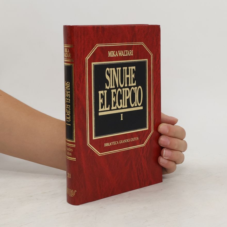 Mika Waltari Biblioteca grandes éxitos - 1: Sinuhe el egipcio