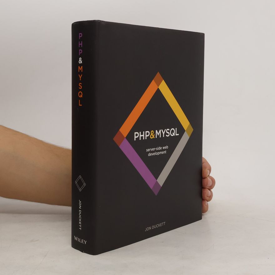 Jon Duckett PHP & MySQL: Server-side Web Development