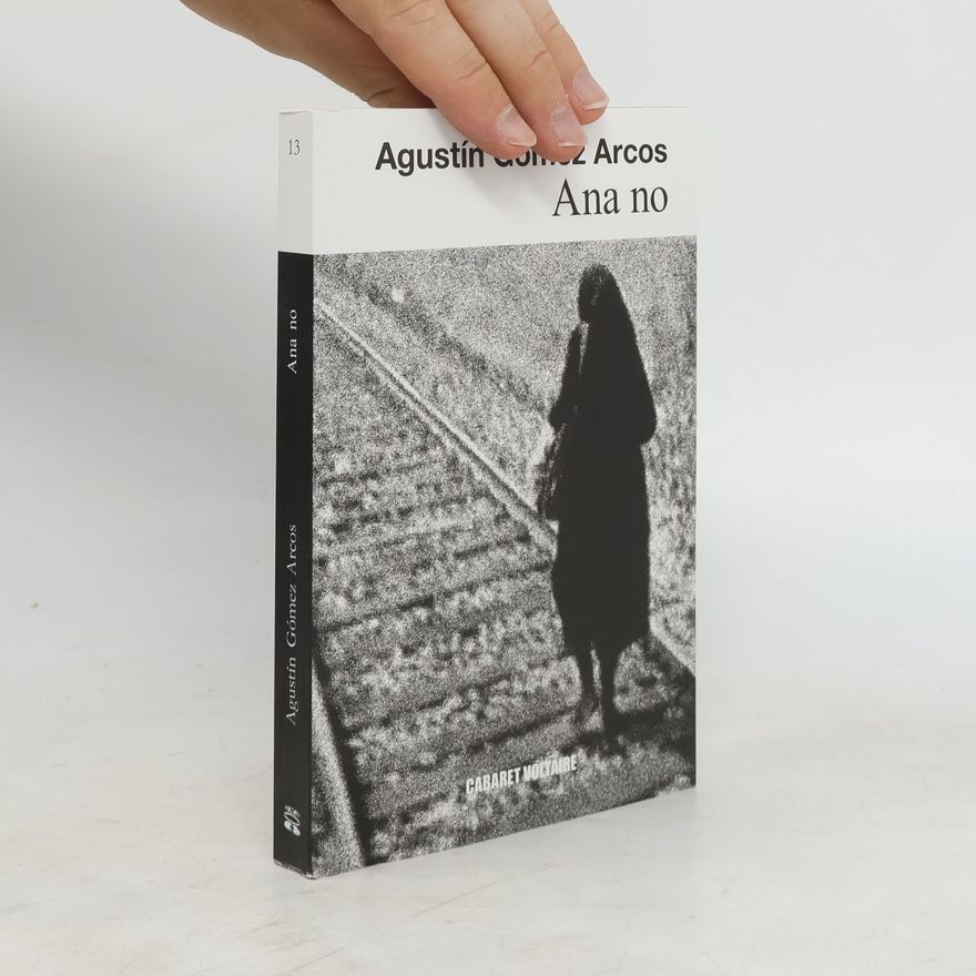 Agustin Gomez-Arcos Ana no