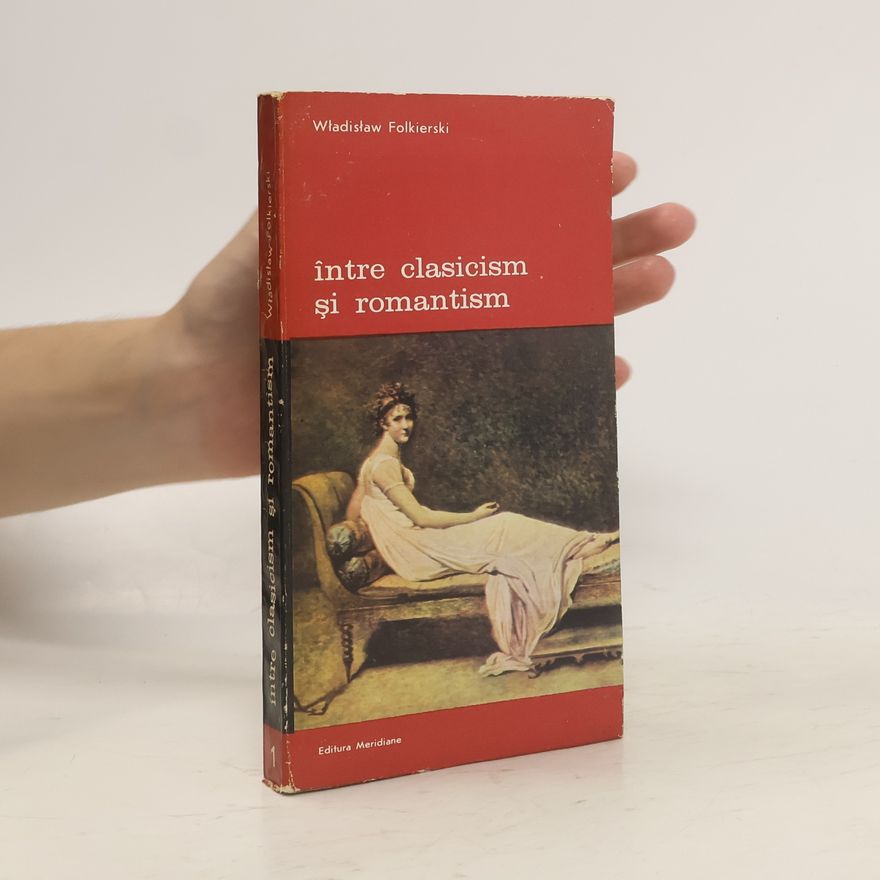 Władisław Folkierski Intre clasicism și romantism
