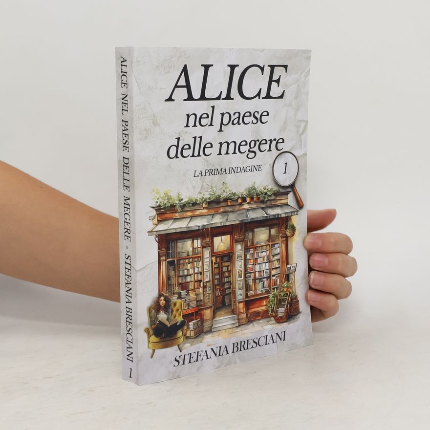 Stefania Bresciani Alice nel paese delle megere 1.
