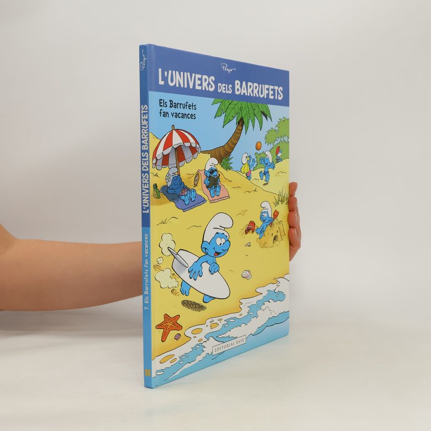 Peyo L'Univers dels Barrufets - 7: Els Barrufets fan vacances