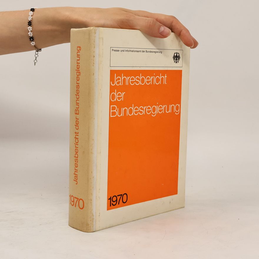 Autorenkollektiv Jahresbericht der Bundesregierung 1970