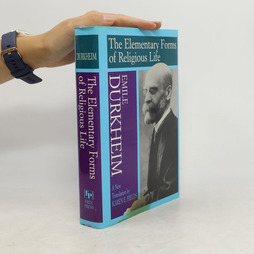 Émile Durkheim The Elementary Forms of Religious Life
