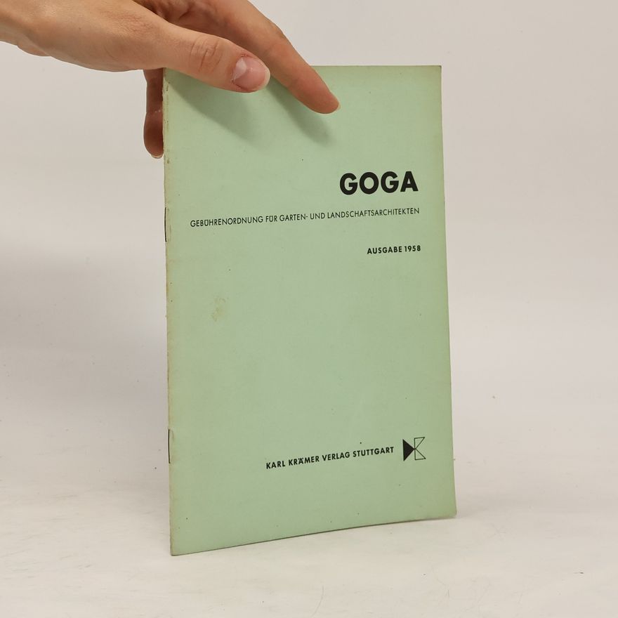 Autorenkollektiv GOGA. Gebührenordnung für Garten- und Landschaftsarchitekten
