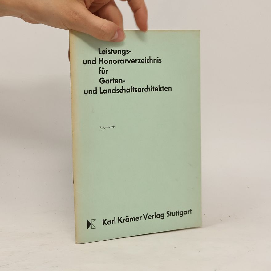 Various authors Leistung und Honorarvezeichnis für Garten und Landschaftsarchitekten