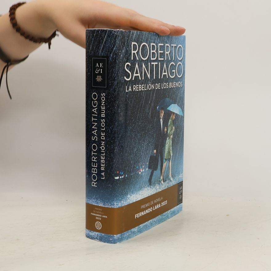 Roberto Santiago La rebelión de los buenos
