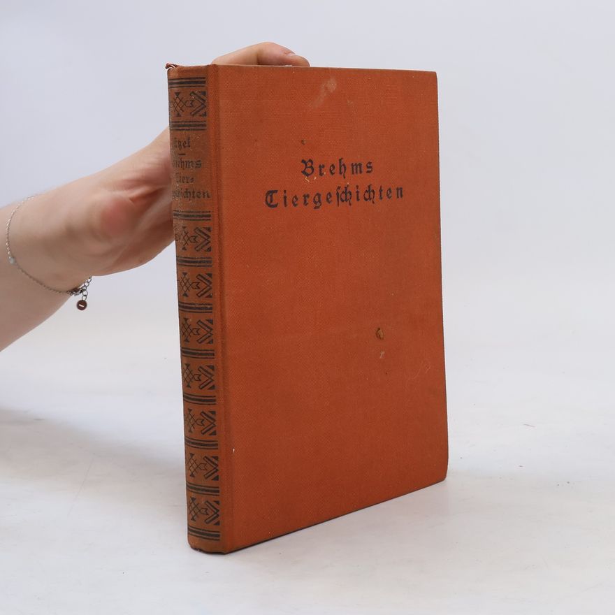 Alfred Edmund Brehm Brehms Tiergeschichten