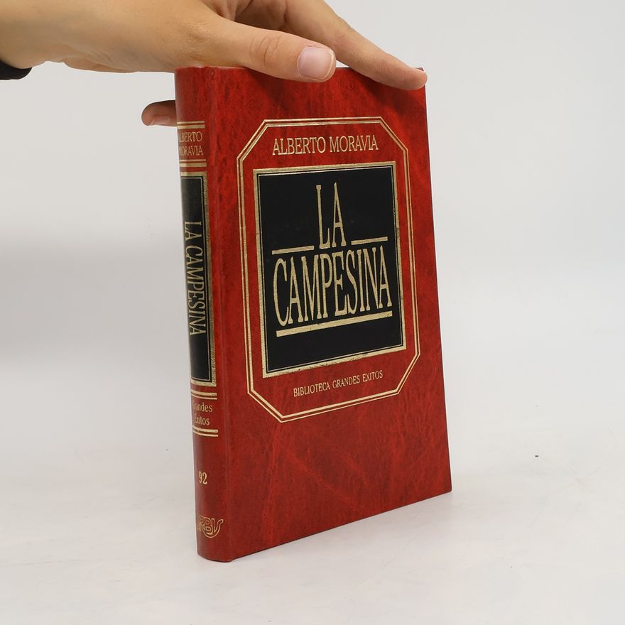 Alberto Moravia Biblioteca Grandes Exitos - 92: La campesina