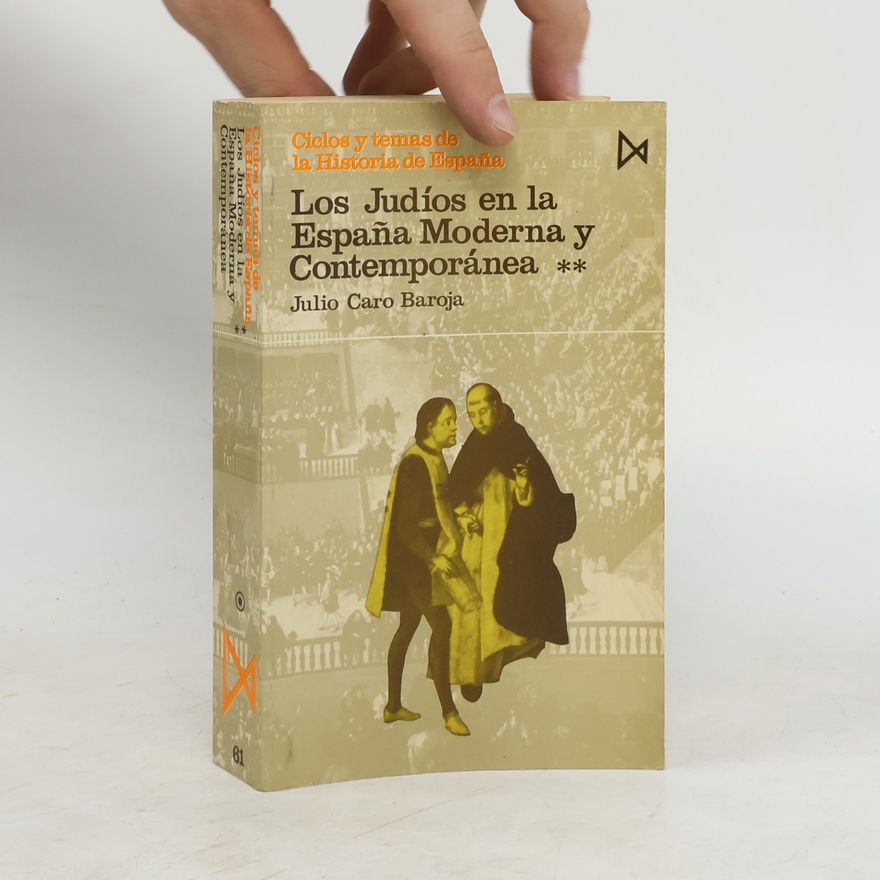 Julio Caro Baroja Los Judios en la España Moderna y Contemporanea 2