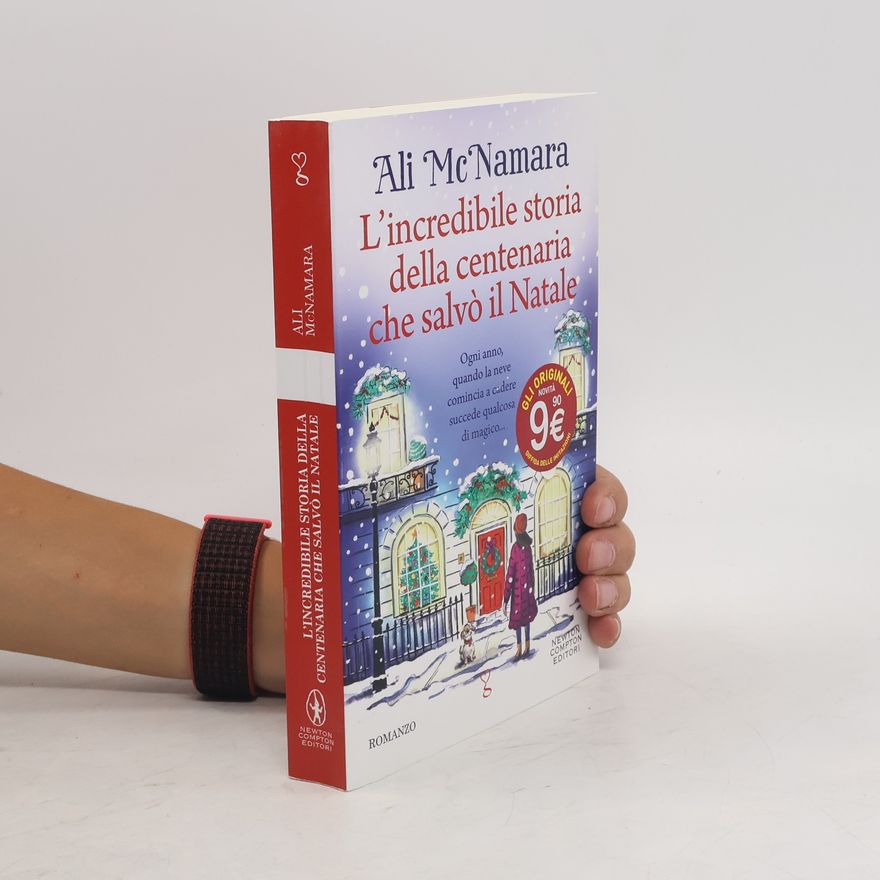 Ali McNamara L'incredibile storia della centenaria che salvò il Natale