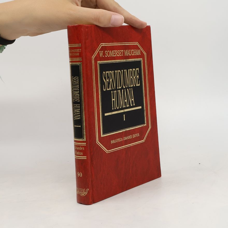 William Somerset Maugham Servidumbre humana I