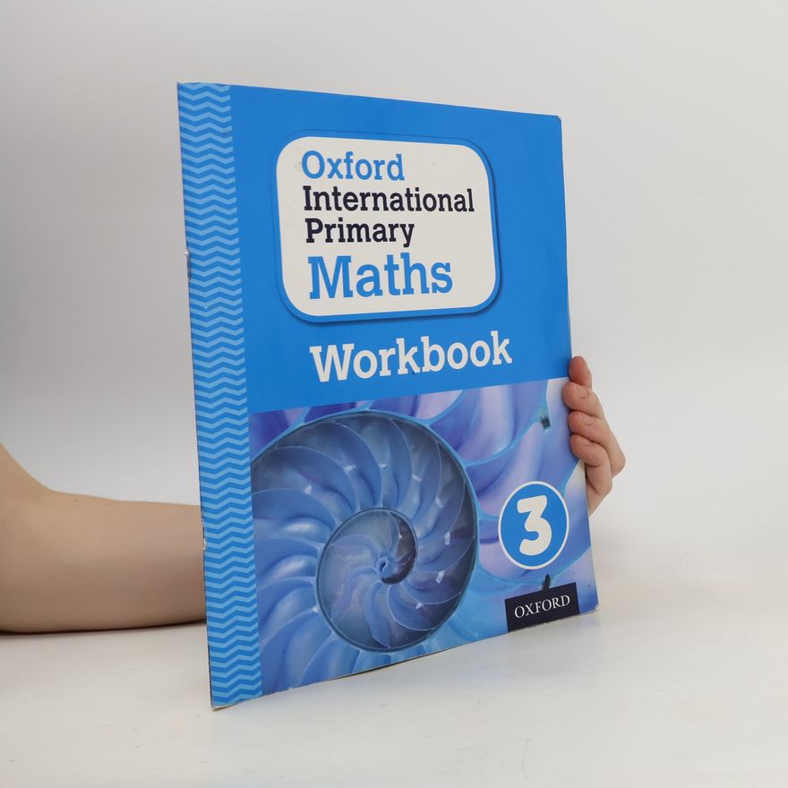 Anthony Cotton Oxford International Primary Maths: Grade 3: Workbook 3