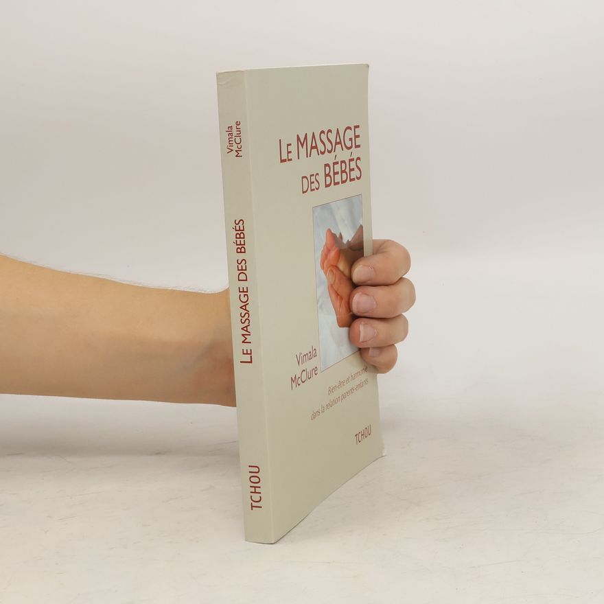 Vimala MacClure Le massage des bébés