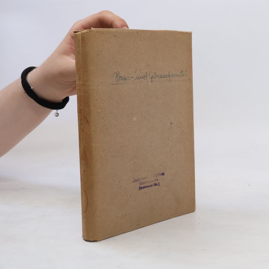 Georg Jungheinrich Eine fünfzigjährige Sammlung von Haus- und Gebrauchsmitteln allert Art