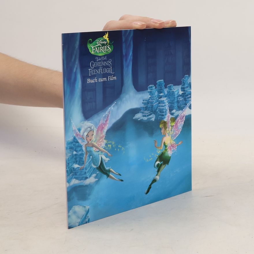 Kolektív autorov Tinker Bell. Geheimnis der Feenflügel