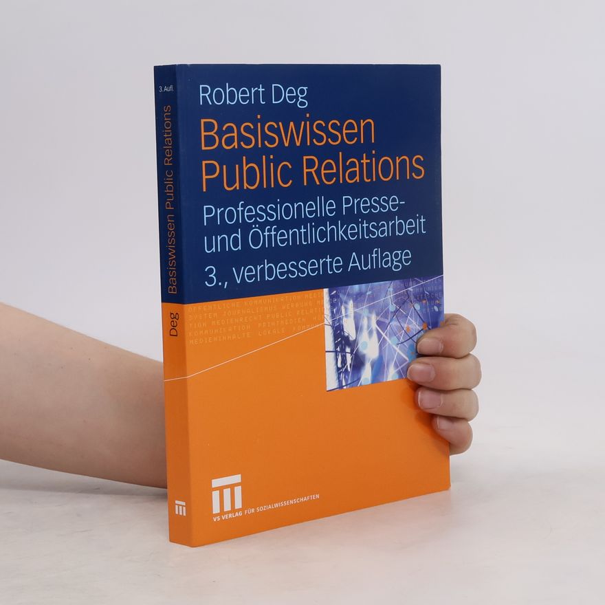 Robert Deg Basiswissen Public Relations