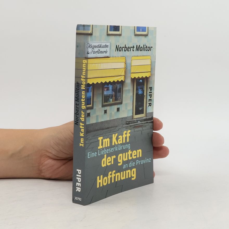 Norbert Molitor Im Kaff der guten Hoffnung