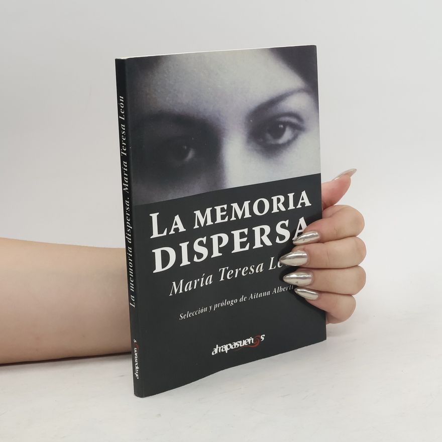 María Teresa León La memoria dispersa