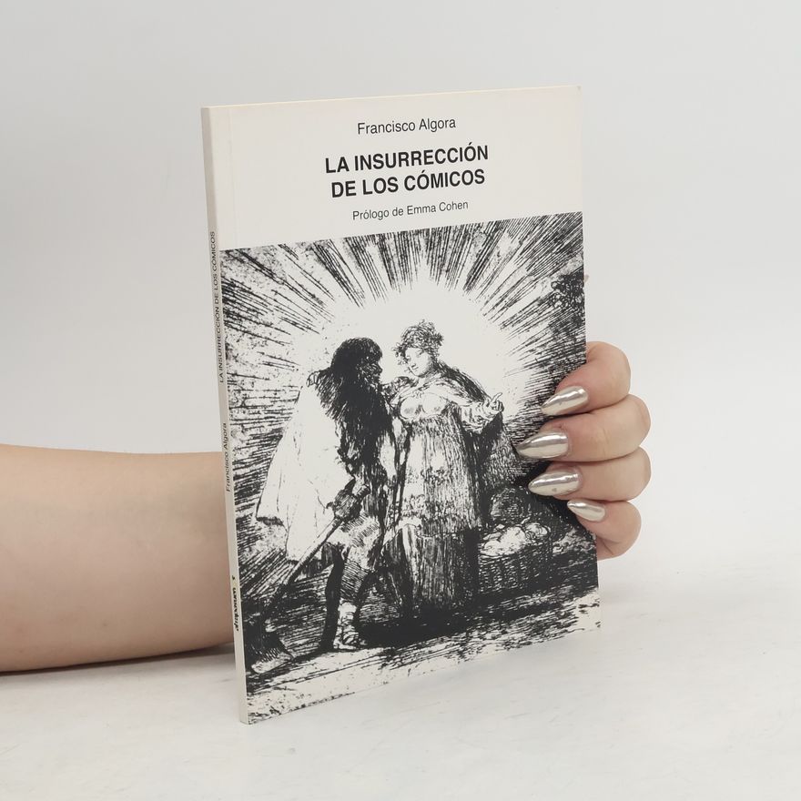 Francisco Algora La insurrección de los cómicos