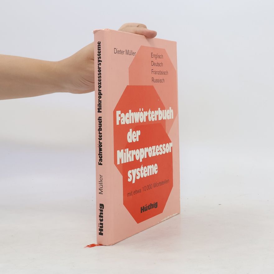 Rolf-Dieter Müller Fachwörterbuch der Mikroprozessorsysteme