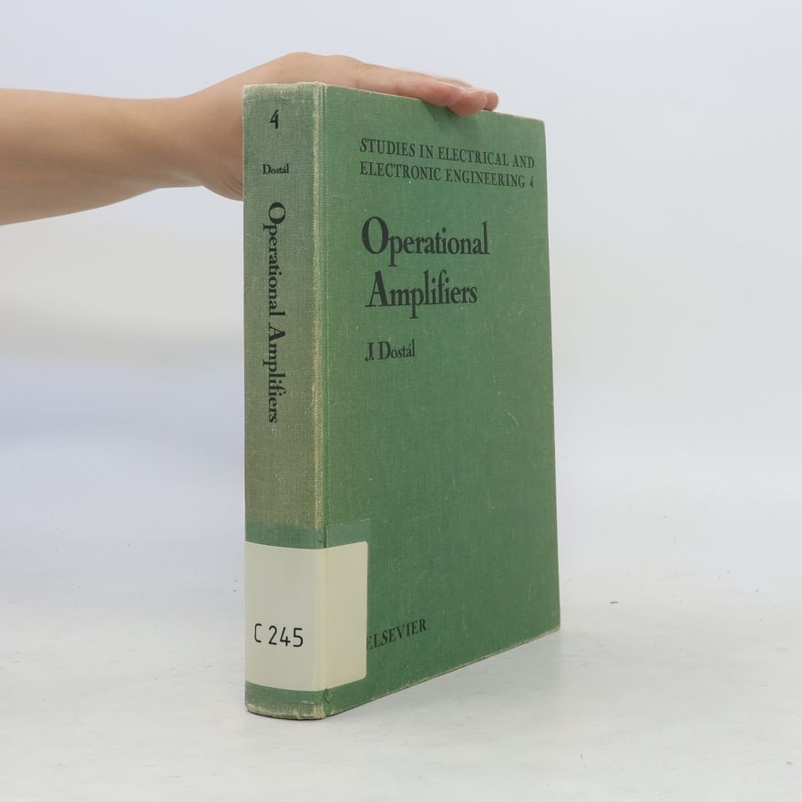 Jiří Dostál Studies in Electrical and Electronic Engineering - 4: Operational Amplifiers