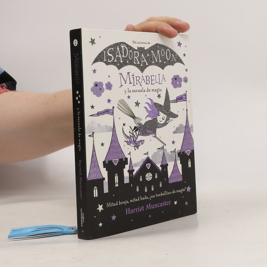 Harriet Muncaster Isadora Moon - 2: Mirabella y la escuela de magia