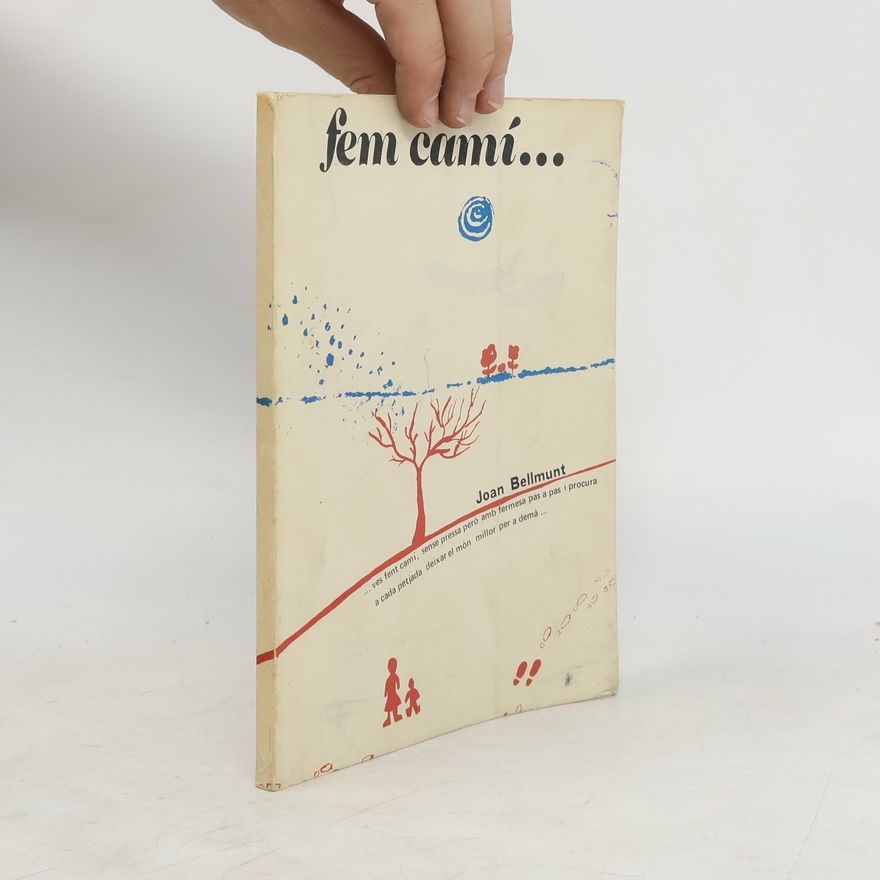 Joan Bellmut Fem camí...