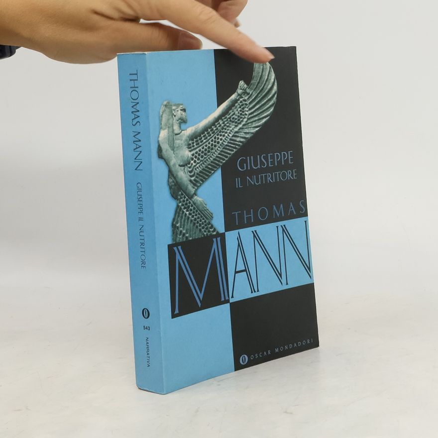 Thomas Mann Giuseppe il nutritore