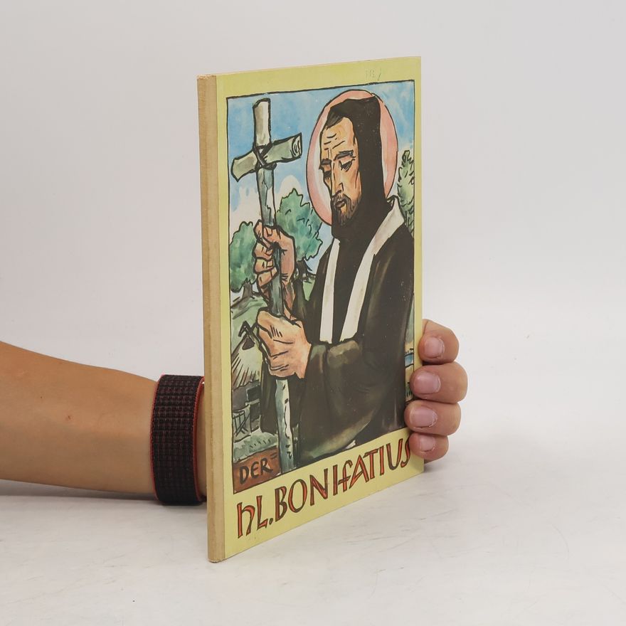 Kolektiv autorů Der heilige Bonifatius