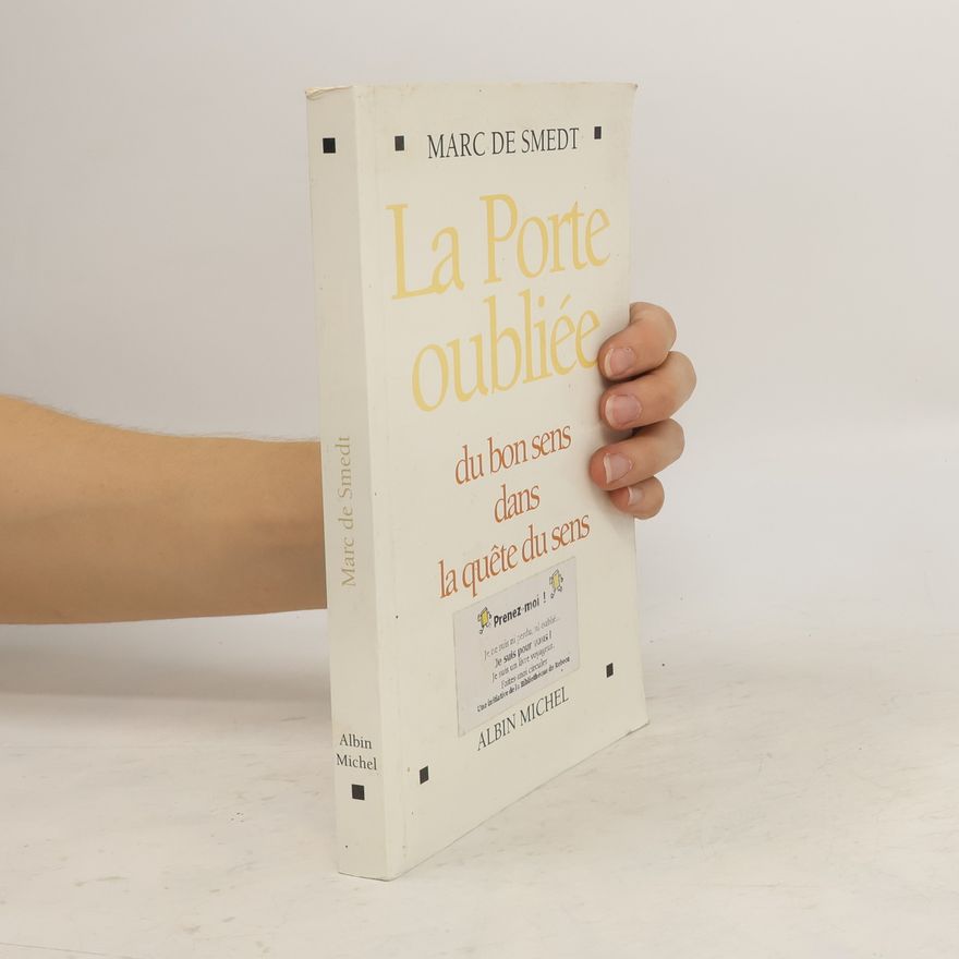 Marc de Smedt Spiritualités Grand Format: La Porte oubliée - French Edition