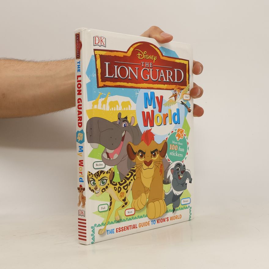 Autorenkollektiv The Lion Guard: My World