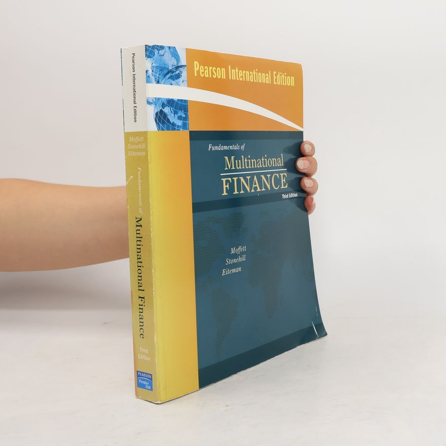 Michael H. Moffett Pearson International Edition: Fundamentals of Multinational Finance