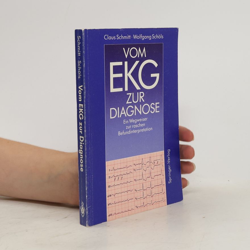 Claus Schmitt Vom EKG zur Diagnose