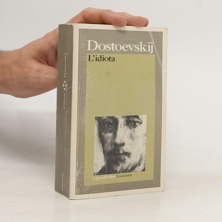 Fjodor Michailowitsch Dostojewski L'idiota